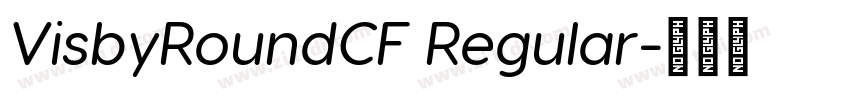 VisbyRoundCF Regular字体转换